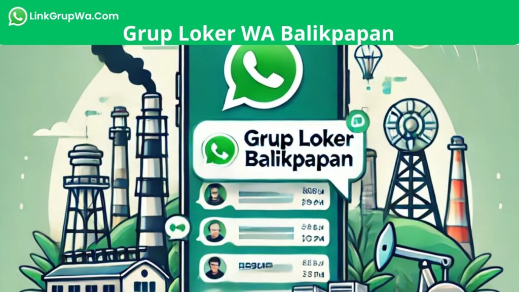 Grup Loker WA Balikpapan