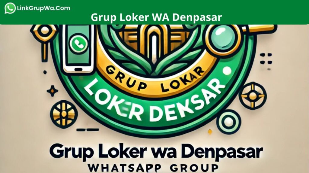 Grup Loker WA Denpasar