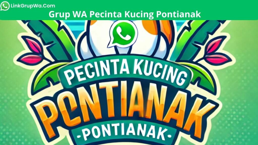 Grup WA Pecinta Kucing Pontianak