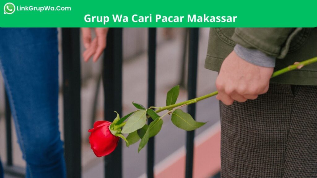 Grup Wa Cari Pacar Makassar