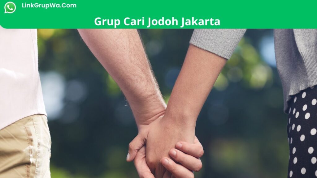 Grup Cari Jodoh Jakarta