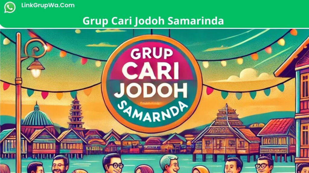 Grup Cari Jodoh Samarinda