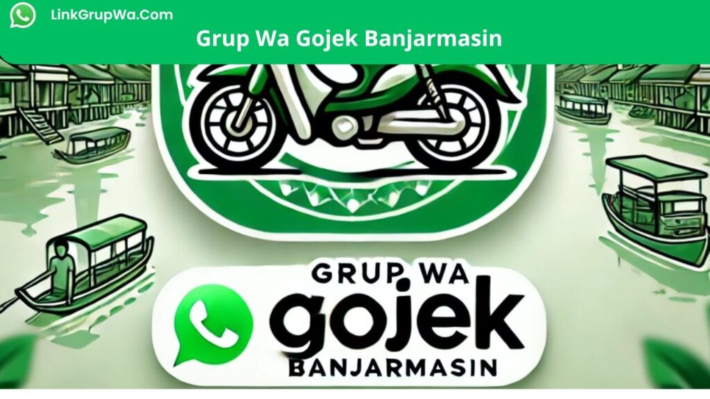 Grup Wa Gojek Banjarmasin