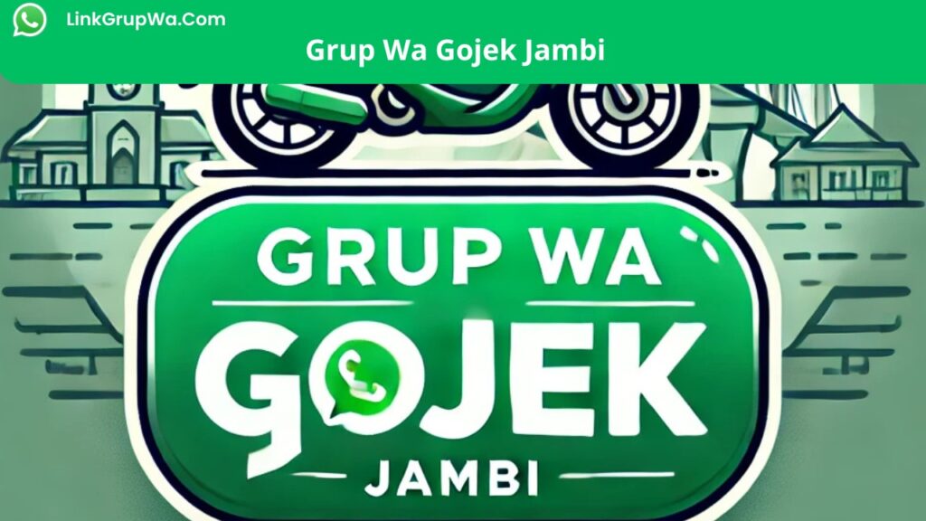 Grup Wa Gojek Jambi