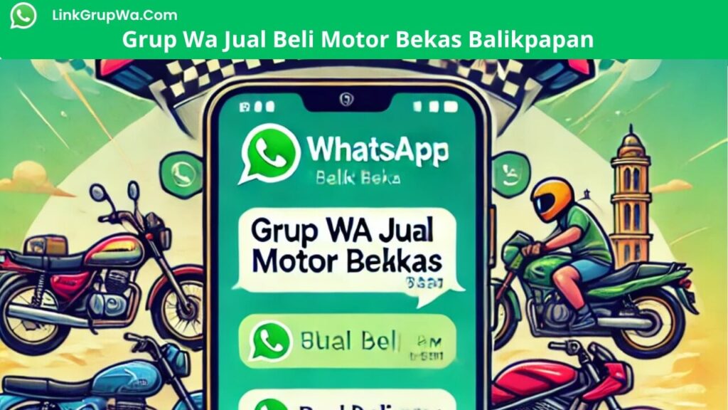 Grup Wa Jual Beli Motor Bekas Balikpapan
