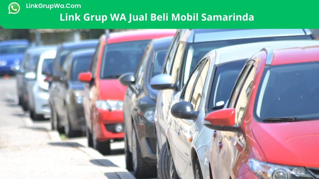 Link Grup WA Jual Beli Mobil Samarinda 