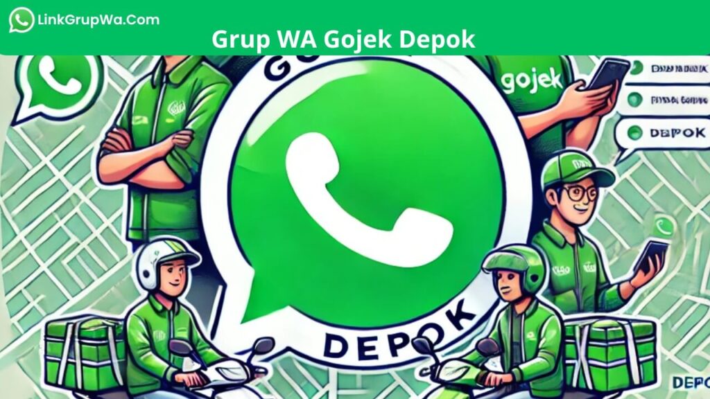 Grup WA Gojek Depok