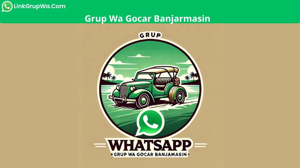 Grup Wa Gocar Banjarmasin