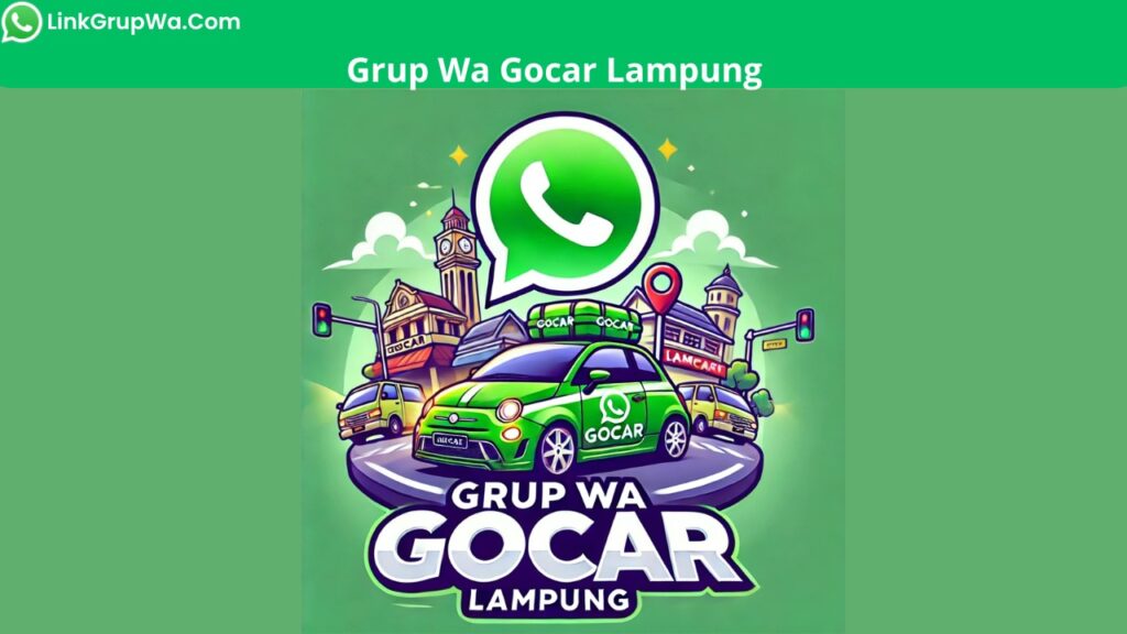 Grup Wa Gocar Lampung