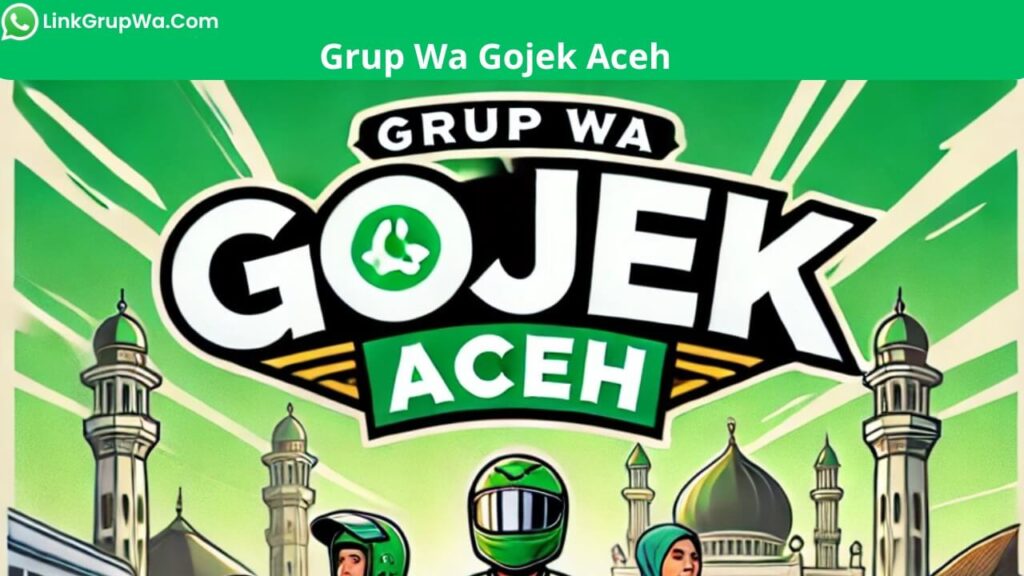 Grup Wa Gojek Aceh