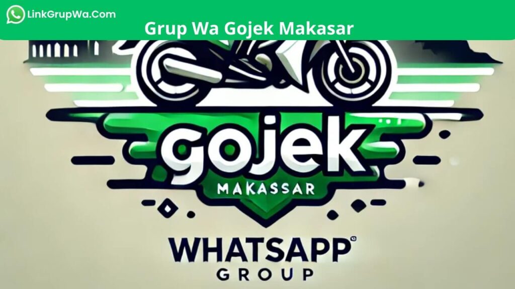 Grup Wa Gojek Makasar