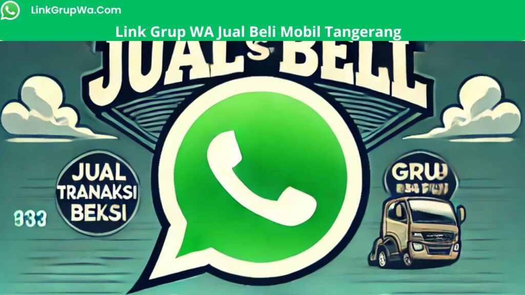 Link Grup WA Jual Beli Mobil Tangerang