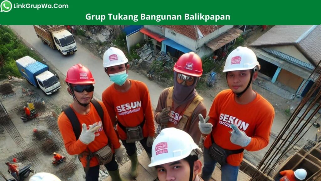 Grup Tukang Bangunan Balikpapan
