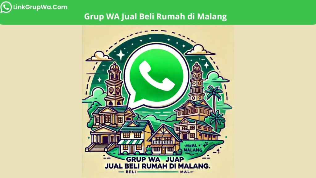 Grup WA Jual Beli Rumah di Malang