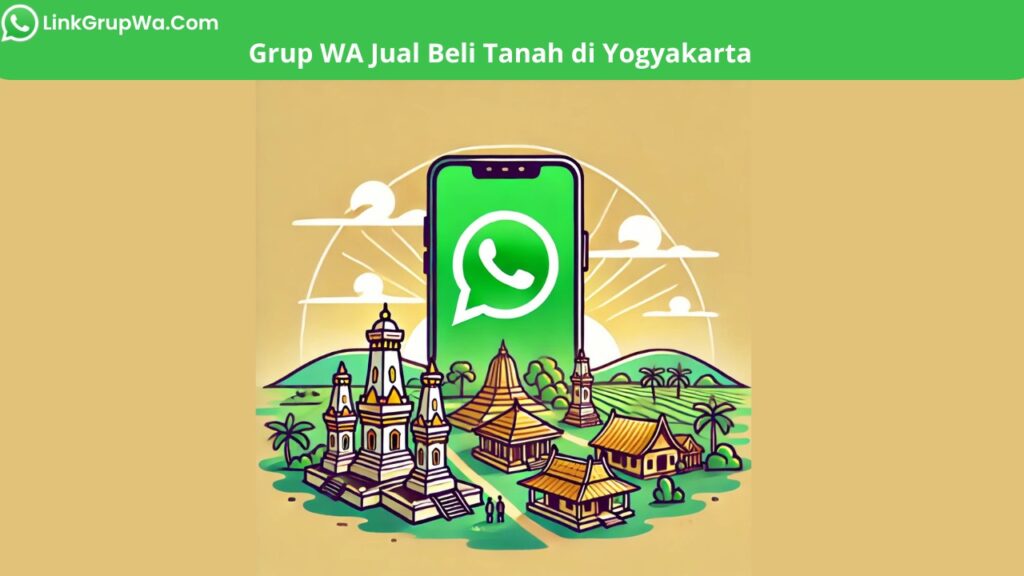 Grup WA Jual Beli Tanah di Yogyakarta