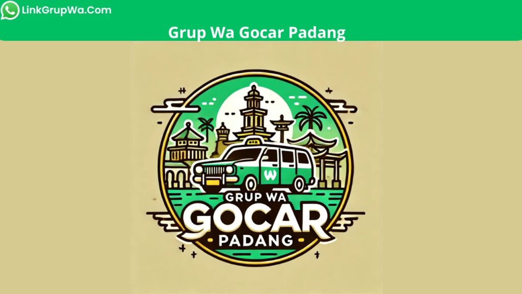 Grup Wa Gocar Padang
