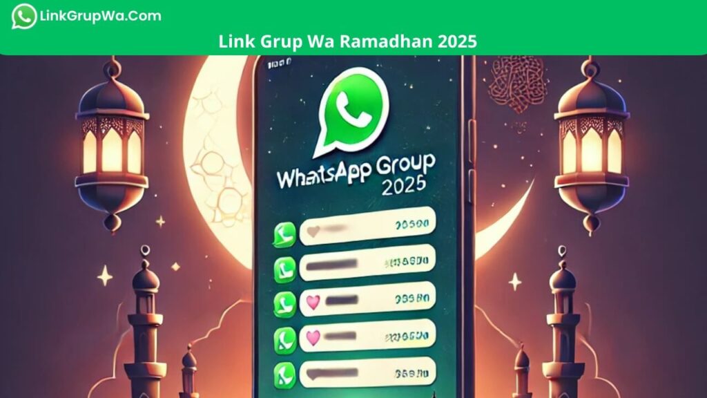 Link Grup Wa Ramadhan 2025