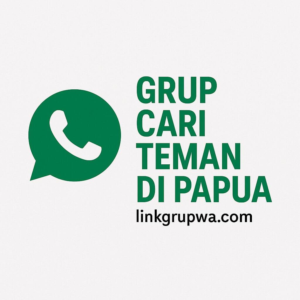 Grup Cari Teman Di Papua
