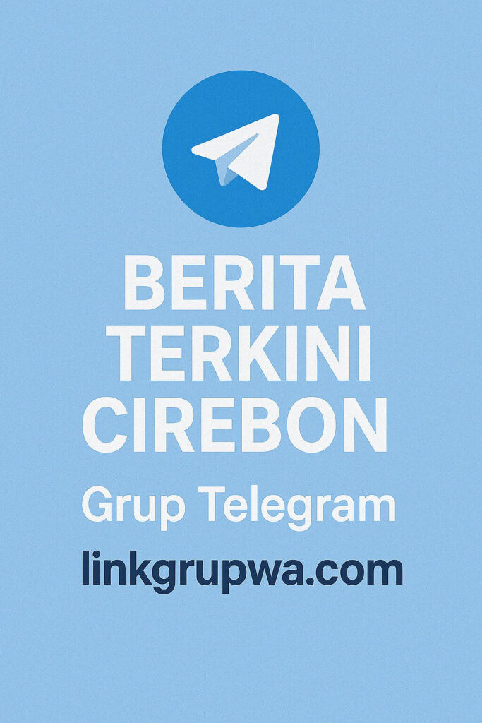 Grup Telegram Berita Terkini Cirebon