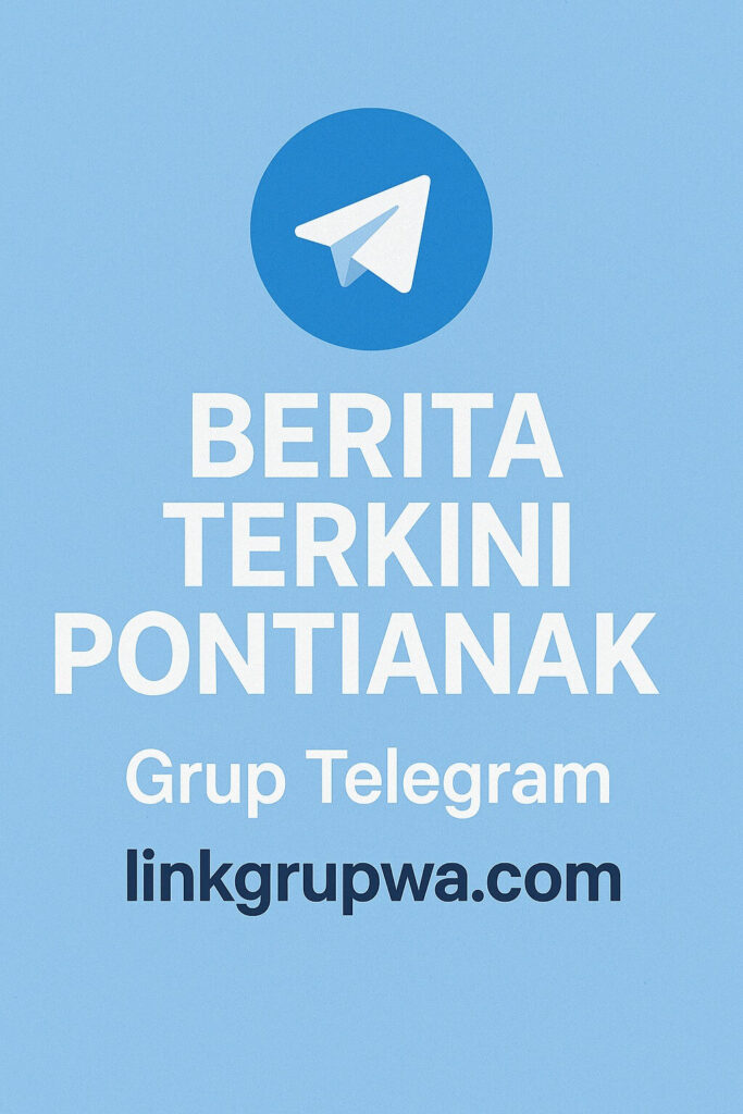 Grup Telegram Berita Terkini Pontianak