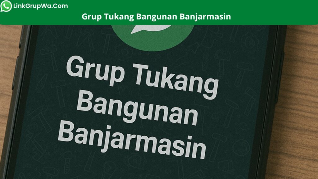 Grup Tukang Bangunan Banjarmasin