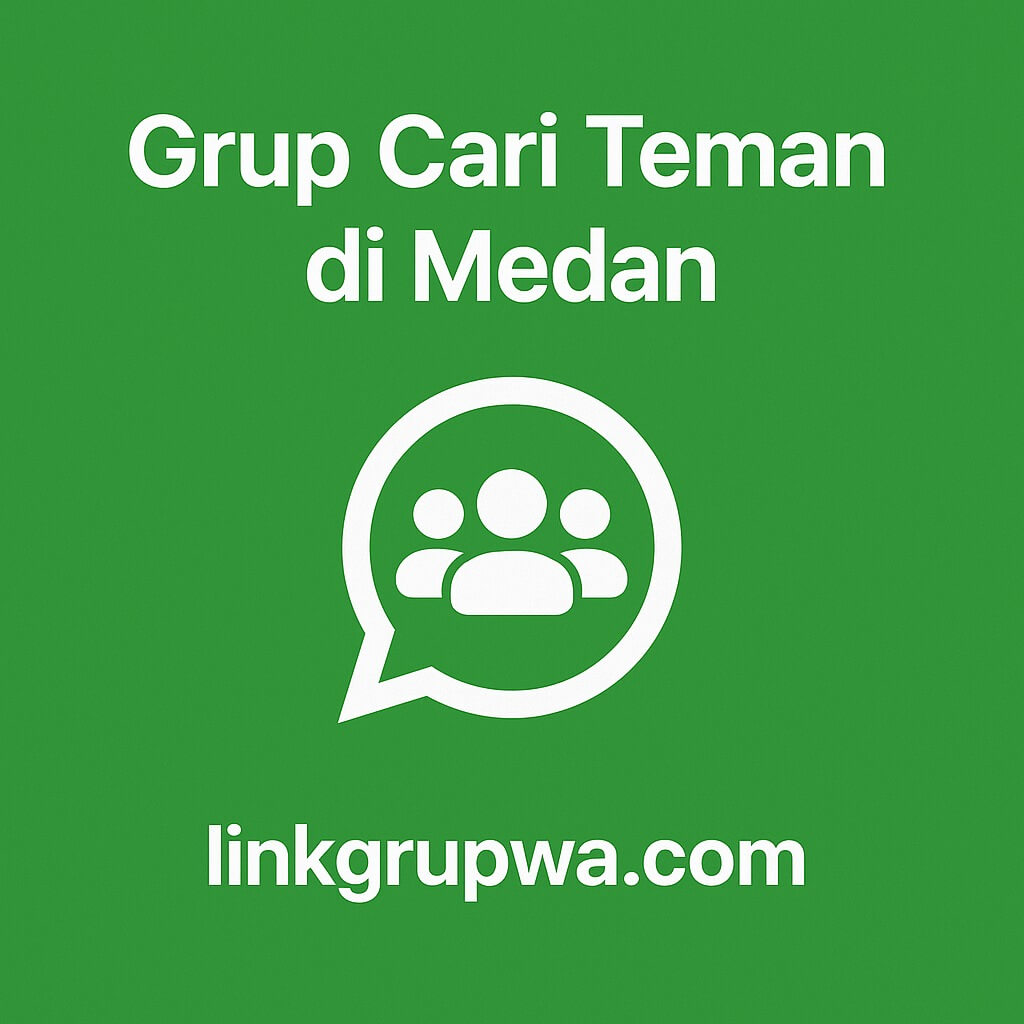 Grup Cari Teman Di Medan
