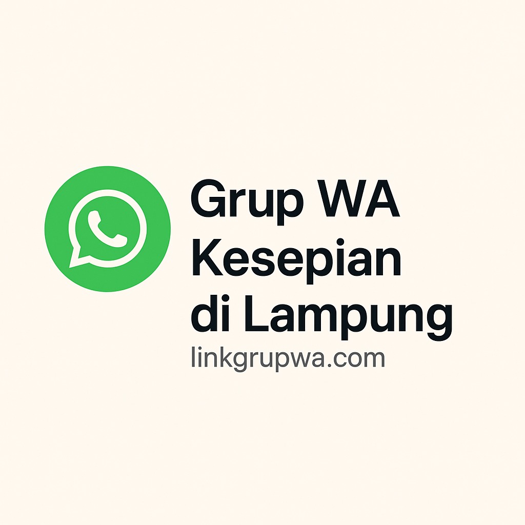 Grup WA Kesepian di Lampung