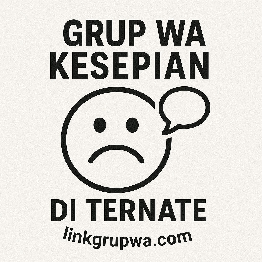 Grup Wa Kesepian Di Ternate