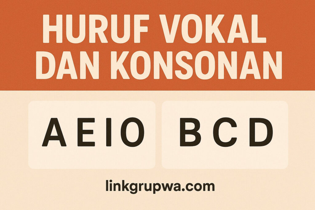 Huruf Vokal dan Konsonan