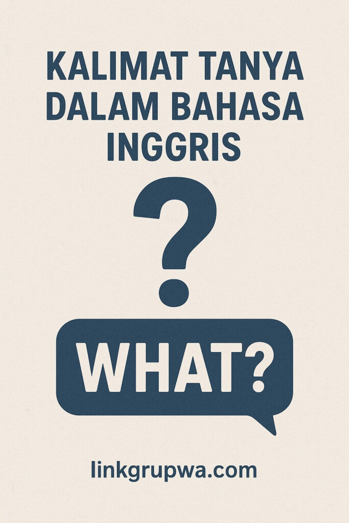 Kalimat Tanya dalam Bahasa Inggris