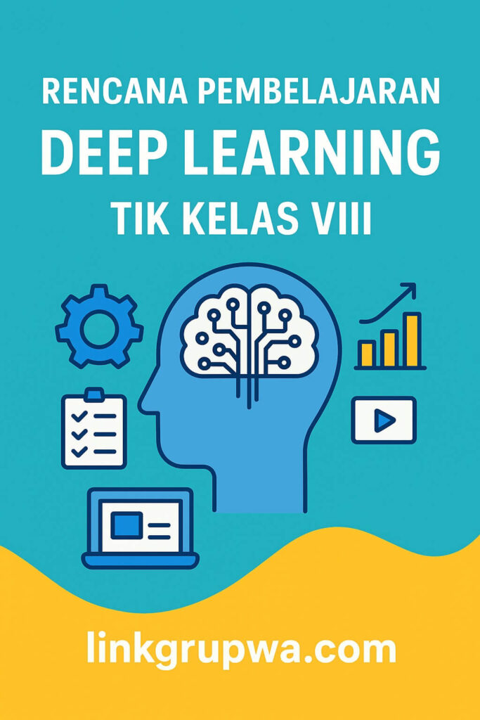 Rencana pembelajaran deep learning TIK Kelas VIII