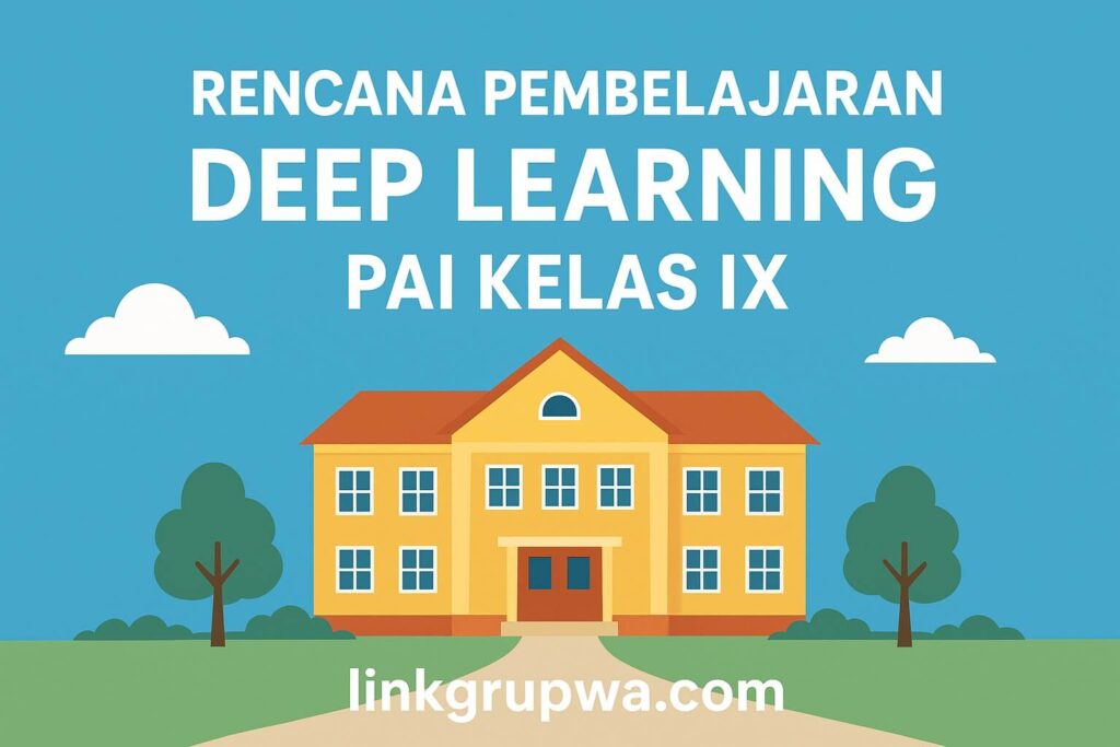 Rencana Pembelajaran Deep Learning PAI Kelas IX