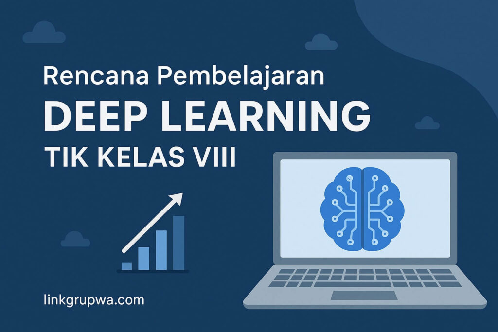 Rencana Pembelajaran Deep Learning TIK Kelas VIII