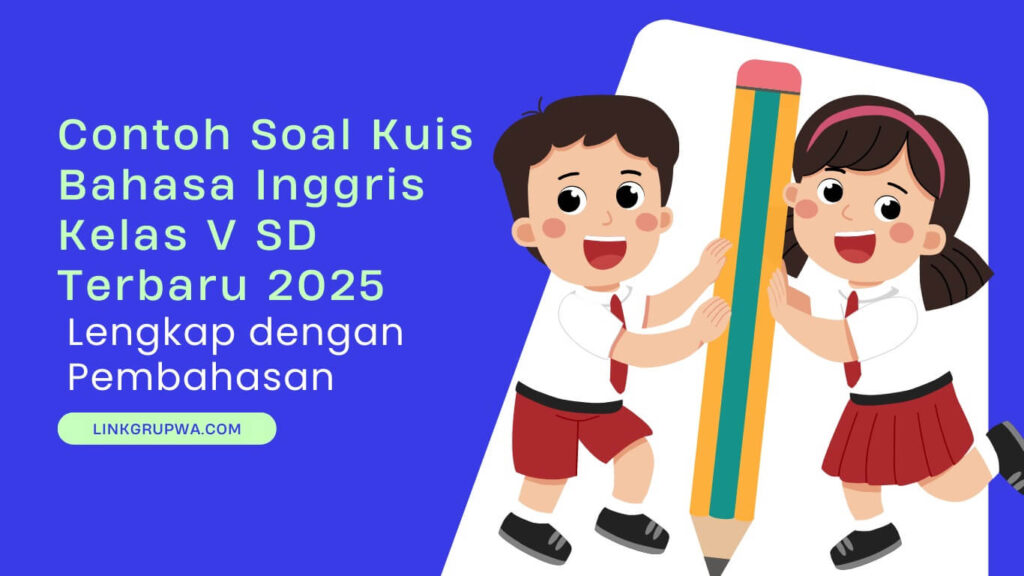 Kuis Bahasa Inggris Kelas V SD