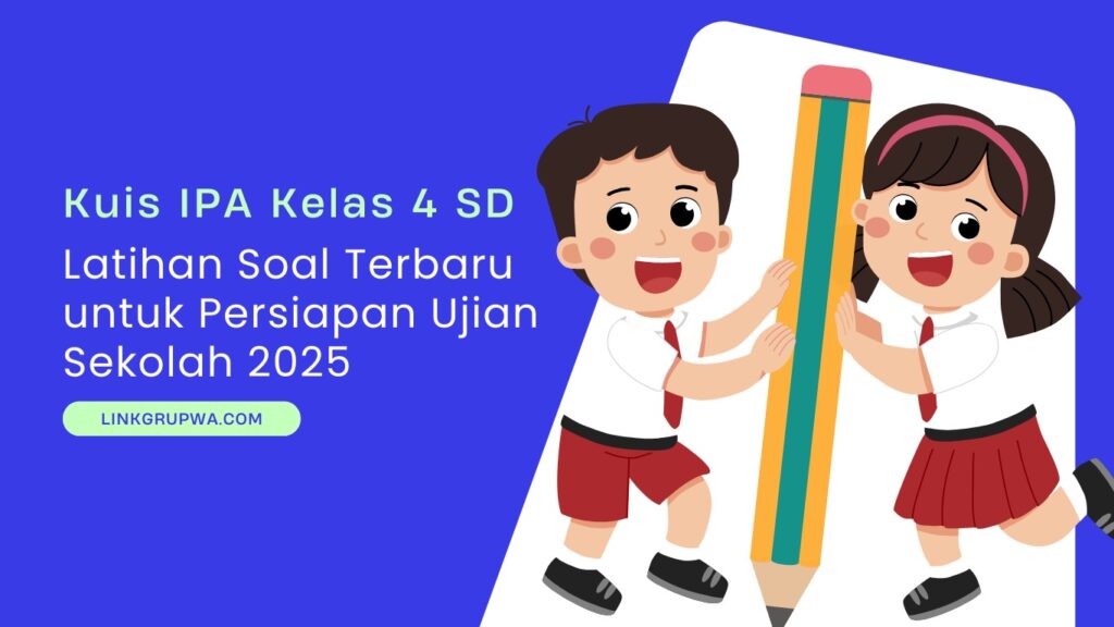 Kuis IPA Kelas 4 SD