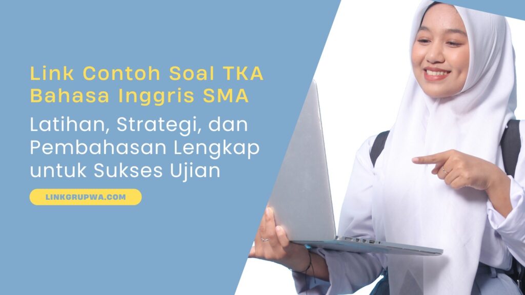 Link Contoh Soal TKA Bahasa Inggris SMA