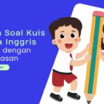 Soal Kuis Bahasa Inggris Kelas IV SD