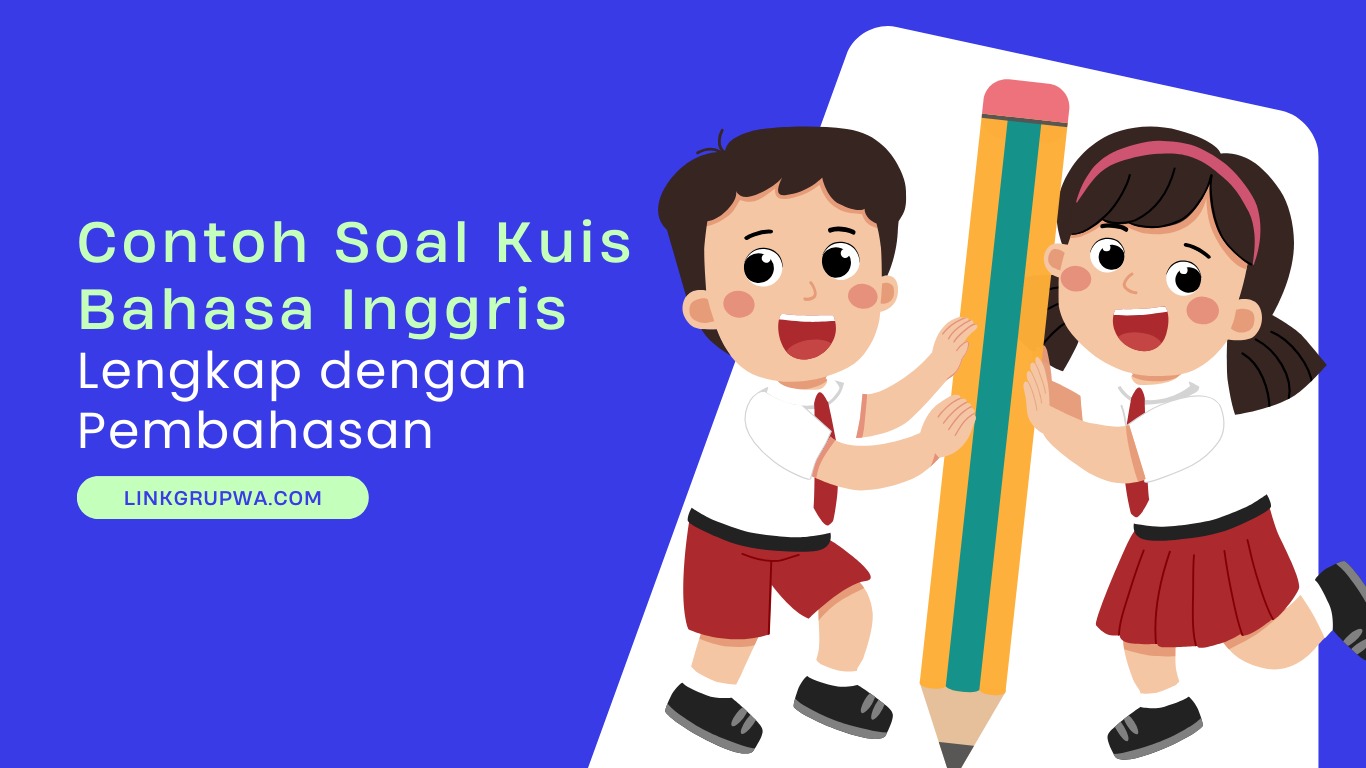 Soal Kuis Bahasa Inggris Kelas IV SD